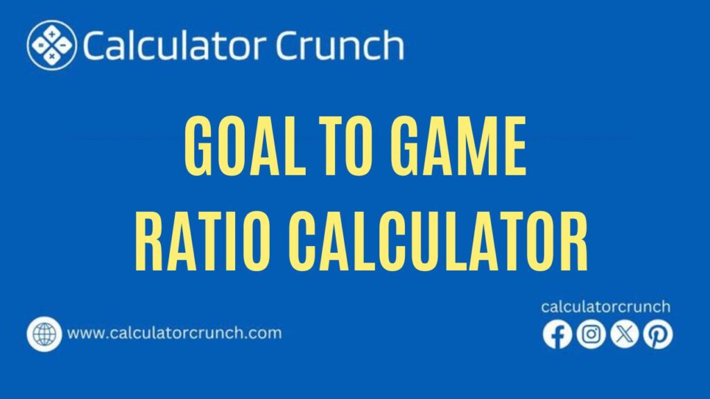 Goal To Game Ratio Calculator