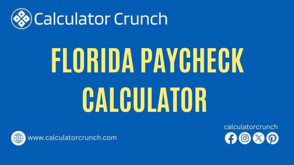 Florida Paycheck Calculator