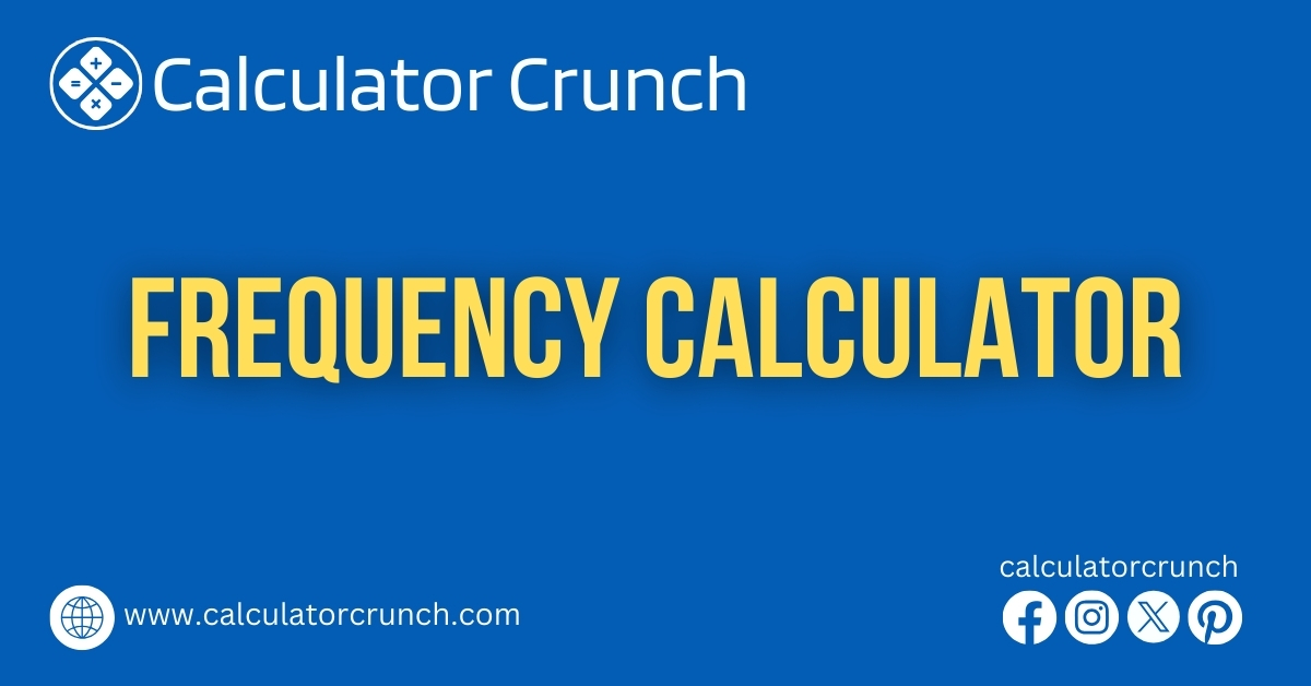 Frequency Calculator - Calculator Crunch