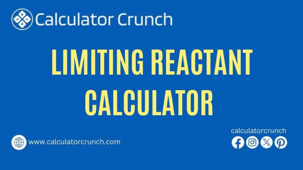 Limiting Reactant Calculator