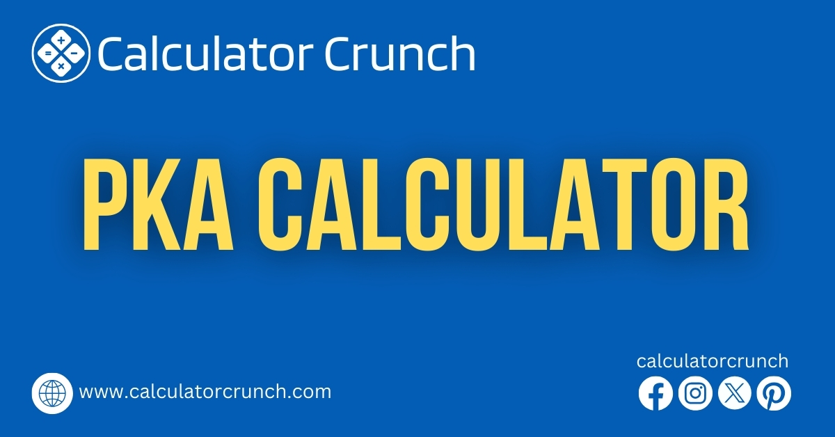 Pka Calculator - Calculator Crunch