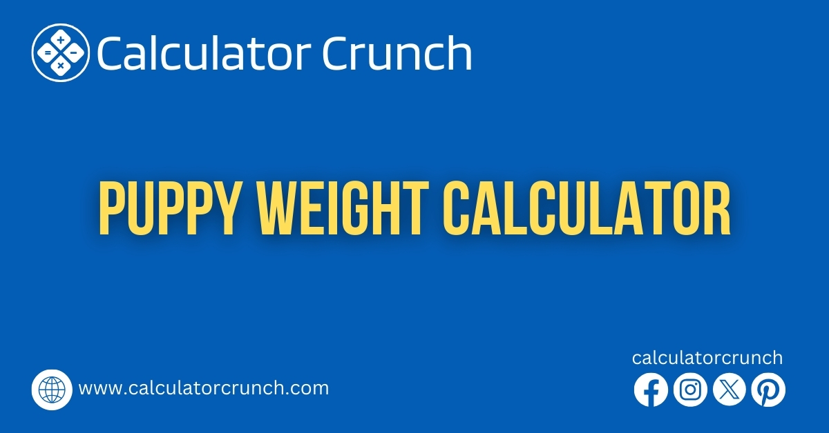 Puppy Weight Calculator - Calculator Crunch