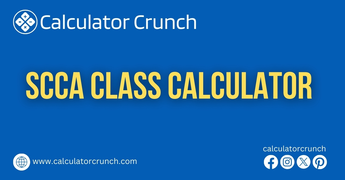 SCCA Class Calculator - Calculator Crunch