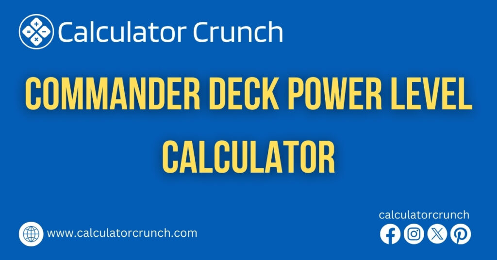 Commander Deck Power Level Calculator - Calculator Crunch