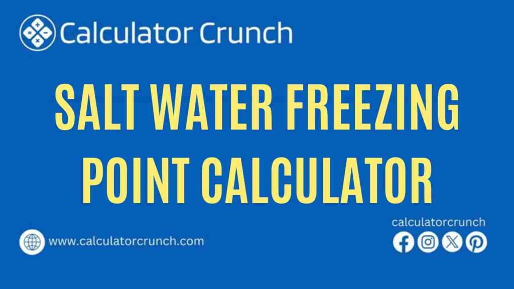 Salt Water Freezing Point Calculator